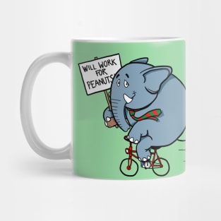 Elephants Work for Peanuts Mug